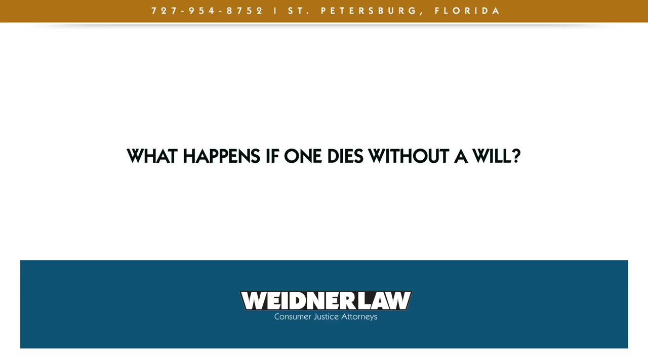 What happens if one dies without a will?