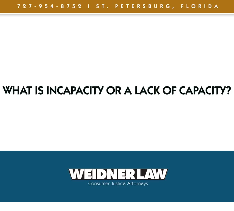 What is incapacity or a lack of capacity?