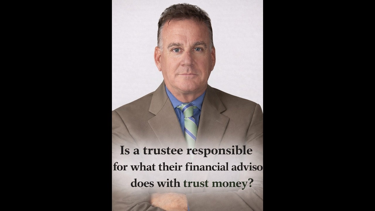 Did Your Florida Trustee Hand Your Inheritance to a Financial Advisor and Walk Away?