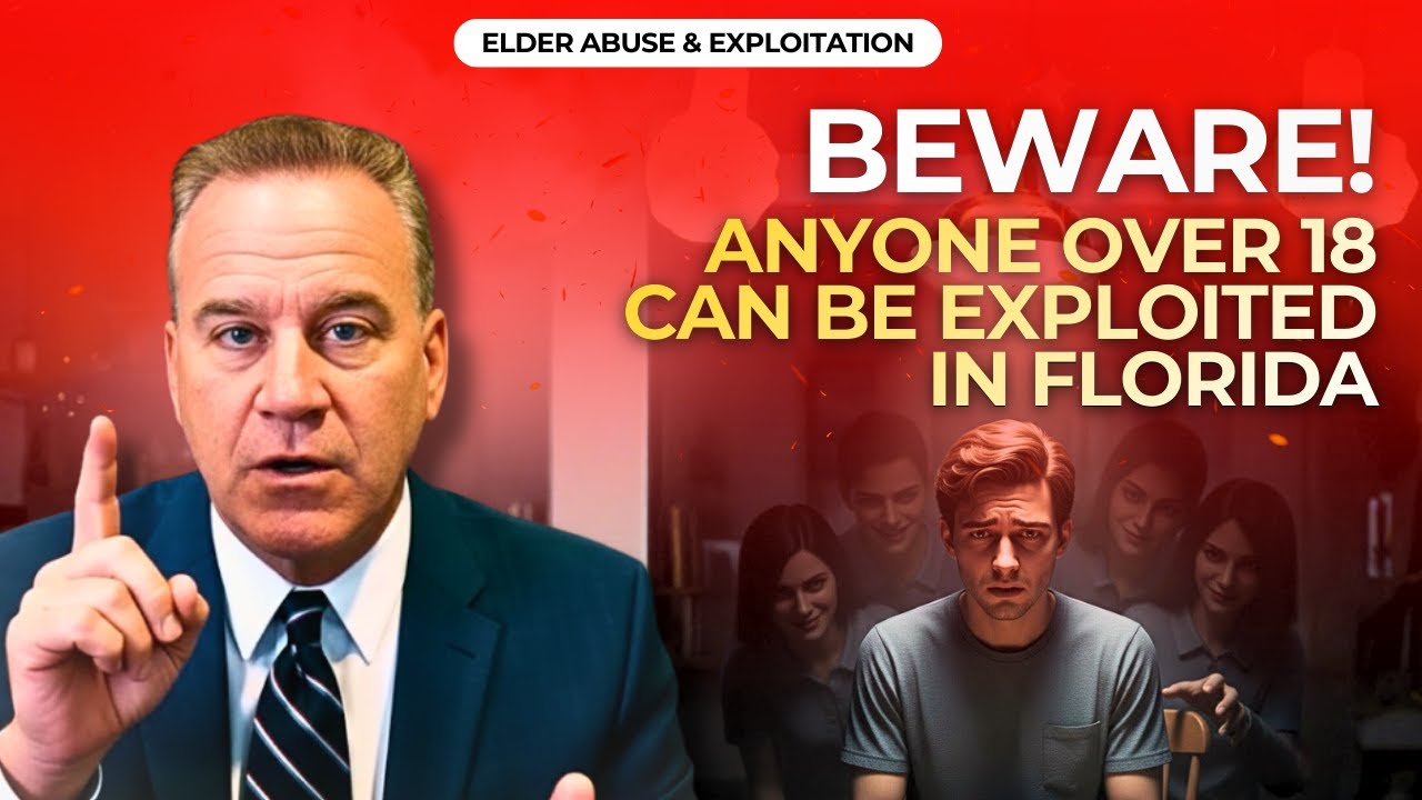 Florida’s Vulnerable Adult Law Isn’t Just for the Elderly: Exploitation Under Chapters 415 and 825