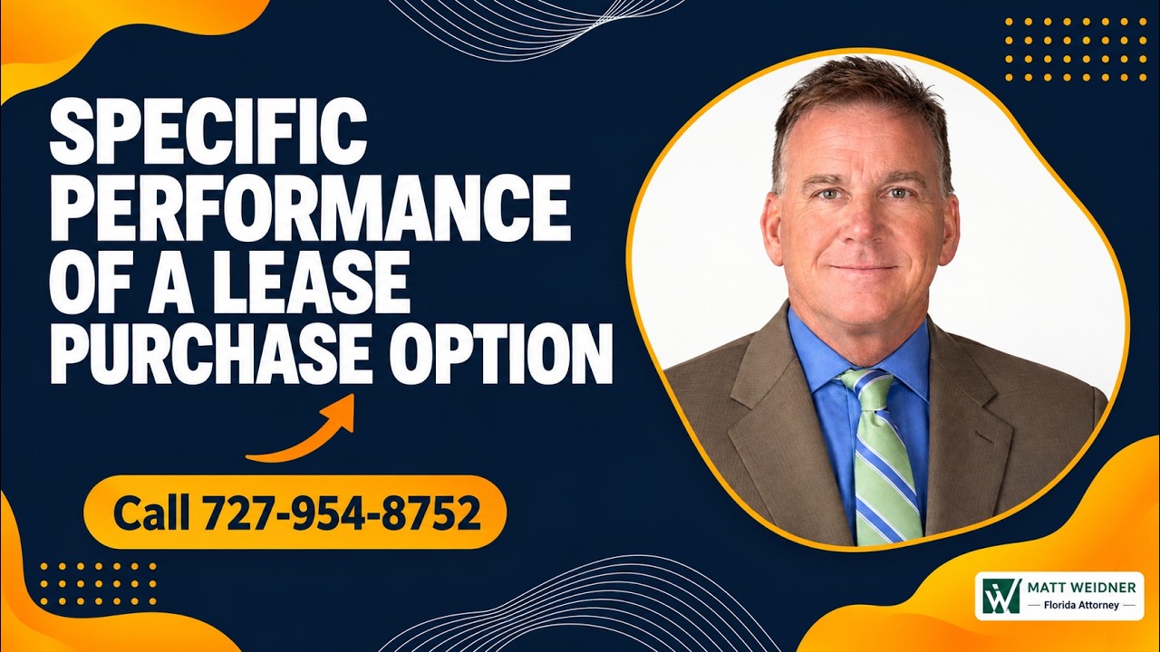 Watch on YouTube: Specific Performance of a Lease Purchase Option: Final or Non-Final Order, Unjoined Co-Owner?