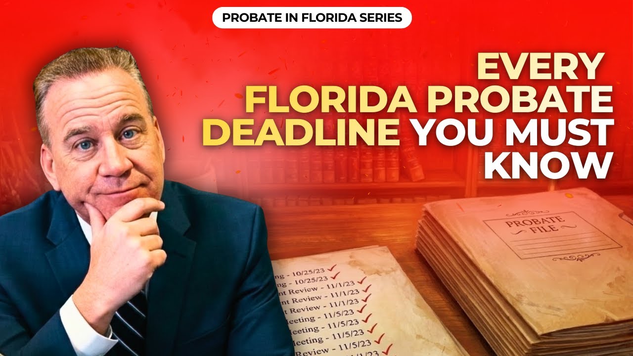 What Deadlines Start When Someone Dies in Florida? The Probate Timeline