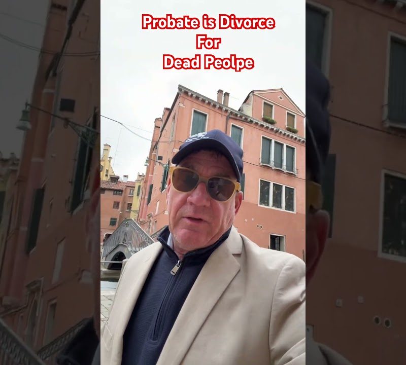 Probate Is Divorce for DEAD PEOPLE (Here's Why You MUST Avoid It)